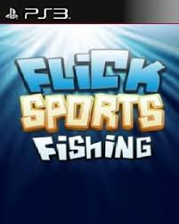 Flick Sports Fishing PSN