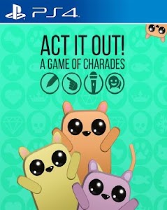 ACT IT OUT A Game of Charades