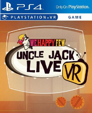 We Happy Few Uncle Jack Live VR